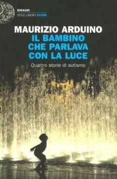 Copertina del libro "Il bambino che parlava con la luce" di Maurizio Arduino