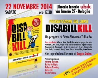 Locandina della presentazione di "Disabill Kill", Bologna, 22 novembre 2014