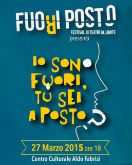 Locandina dell'evento del 27 marzo 2015 a Roma, nell'àmbityo del Festival "Fuori Posto"