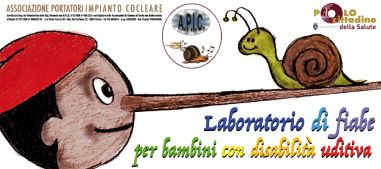 Locandina del laboratorio promosso a Torino dall'APIC (Associazione Portatori Impianto Cocleare)
