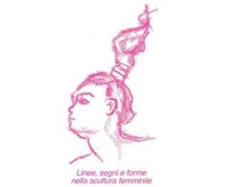 Ancona, Museo Omero, 8-13 marzo 2016, "Linee, segni e forme nella scultura femminile"
