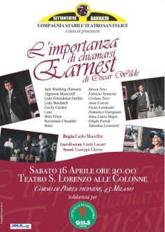 Locandina di "L'importanza di chiamarsi Earnest", spettacolo teatrale in favore del GILS, Milano, 16 aprile 2016