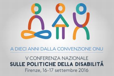 Manifesto della quinta Conferenza Nazionale sulle Politiche della Disabilità, Firenze, 16-17 settembre 2016