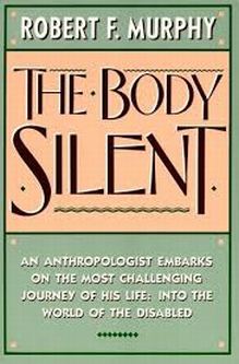 Copertina di Robert F. Murphy, "The Body Silent", 1987