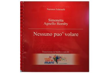 Copertina di "Nessuno può volare" di Simonetta Agnello Hornby (in versione Braille)