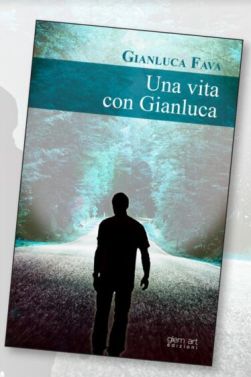 Copertina di Gianluca Fava, "Una vita con Gianluca"