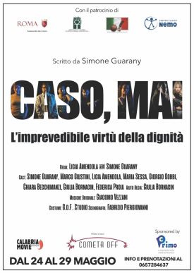Locandina dello spettacolo "Caso, mai - l'imprevedibile virtù della dignità", Roma, maggio 2022