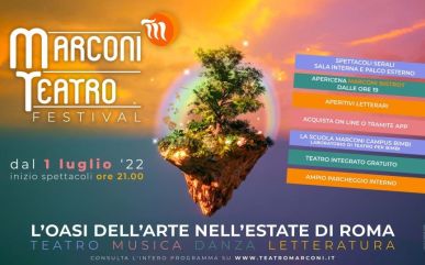 "Marconi Teatro Festival", Roma, luglio 2022