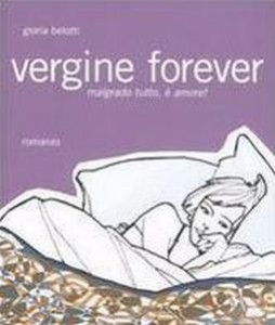 Copertina del libro "Vergine forever" di Gloria Belotti