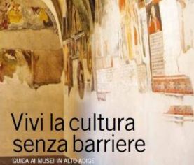 Copertina della guida ai Musei dell'Alto Adige "Vivi la cultura senza barriere"