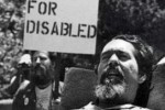 Edward Verne Roberts, noto più semplicemente come Ed Roberts, fu la prima persona con disabilità grave a frequentare l'Università di Berkeley in California, e fu uno dei leader fondatori del movimento per i diritti delle persone con disabilità