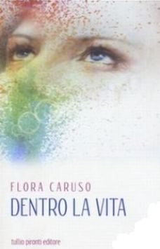 Flora Caruso, "Dentro la vita", copertina