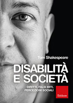 Tom W. Shakespeare, "Disabilità e società", copertina