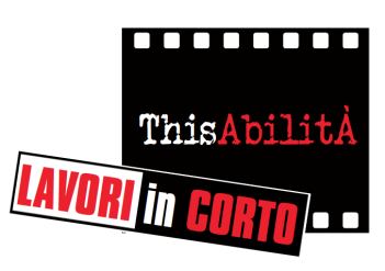 Logo di "Lavori in Corto", sesta edizione ("ThisAbilitÀ")