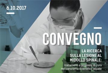 Locandina del convegno di Milano del 6 ottobre 2017 sulla ricerca in ambito di lesione al midollo spinale