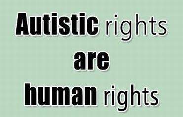 "Autistic rights are human rights"