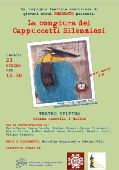 Locandina dello spettacolo "La congiura dei Cappuccetti Silenziosi", Milano, 23 giugno 2018