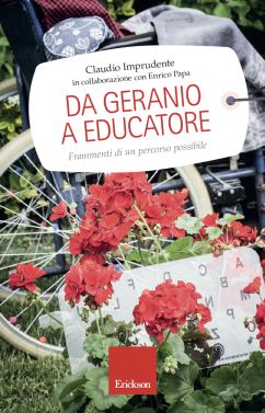Copertina del libro "Da geranio a educatore", di Claudio Imprudente con Enrico Papa