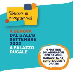 "Silenzio, si programma!", Genova, 5-8 settembre 2022