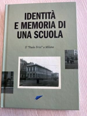 Libro per i 60 anni della Scuola Frisi di Milano