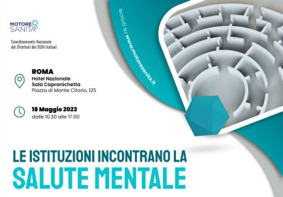 "Le Istituzioni incontrano la salute mentale", Roma, 18 maggio 2023