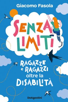 Libro "Senza limiti" di Giacomo Fasola