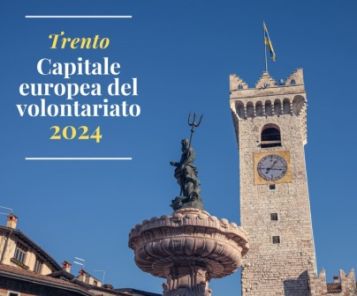 Trento Capitale Europea del Volontariato 2024